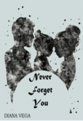 Portada del libro "Never Forget You Diana vega "