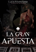 Portada del libro "La Gran Apuesta ♤"