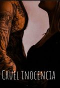 Portada del libro "Cruel Inocencia (libro 2)"