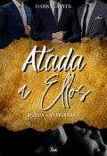 Portada del libro "Atada a ellos"