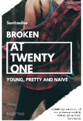 Book cover "Broken At Twenty One ( A New Phase)"