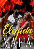 Portada del libro "Elegida de la Mafia (secuestrada por el jefe criminal)"