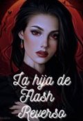 Portada del libro "La hija de Flash Reverso"