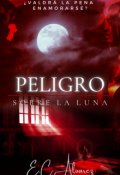 Portada del libro "Peligro Sobre La Luna"