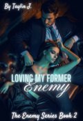 Book cover "Loving My Former Enemy"