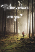 Book cover "Father, where are you?"