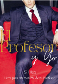 Portada del libro "El Profesor y yo. Libro 1"