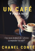 Portada del libro " Un café y nada más. "