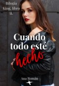 Portada del libro "Cuando todo esté hecho"