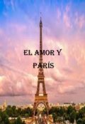 Portada del libro "El Amor Y ParÍs"