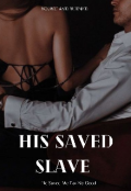 Book cover "His Saved Slave "
