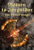 Book cover "Return to Jorgaldur: the battle mage"