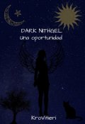 Portada del libro "Dark Nithgel - Una oportunidad-"