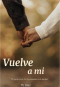 Portada del libro "Vuelve a mi"