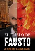 Portada del libro "El Duelo De Fausto -  ¿le VenderÍas Tu Alma Al Diablo?"