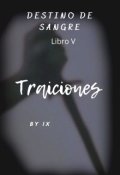 Portada del libro "Destino de Sangre (libro 5. Traiciones)"