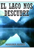 Portada del libro "El Lago Nos Descubre"