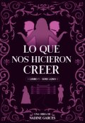 Portada del libro "Lo que nos hicieron creer"