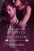 Portada del libro "Crueles instintos "