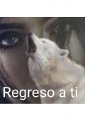 Portada del libro "Regreso a ti"