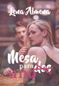 Portada del libro "Mesa Para Uno (serie instalove #1)"