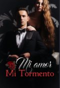 Portada del libro "Mi Amor, Mi Tormento"