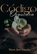 Portada del libro "Código Orquídea"