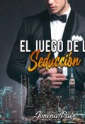 Portada del libro "El Juego de la seduccion"