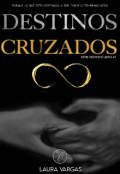 Portada del libro "Destinos Cruzados"