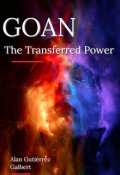 Book cover "Goan. The Transferred Power. Vol. 1."