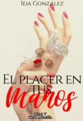 Portada del libro "El Placer en tus Manos"