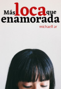 Portada del libro "Más loca que enamorada"