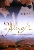 Portada del libro "Valle de Amor  Libro Uno de la Serie Amor "