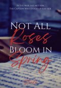 Book cover "Not All Roses Bloom in Spring."
