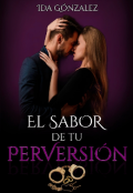 Portada del libro "El sabor de tu Perversión (libro 2)"