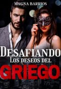 Portada del libro "Desafiando Los Deseos Del Griego"