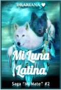 Portada del libro "Mi Luna Latina ( Saga "Mi Mate" # 2 ) "