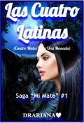 Portada del libro "Las Cuatro Latinas ( Saga "Mi Mate" # 1 ) "