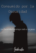 Portada del libro "Consumido por la Oscuridad"