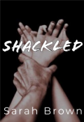 Book cover "Shackled"