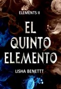 Portada del libro "El Quinto Elemento (elements 2)"