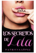 Portada del libro "Los Secretos De Lola."