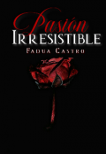 Portada del libro "Pasión Irresistible"