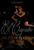 Portada del libro "El capricho del jefe de la mafia | Disponible en físico"