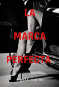 Portada del libro "La marca perfecta "