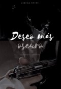 Portada del libro "Deseo mas obscuro "