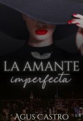 Portada del libro "La amante imperfecta"