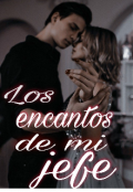 Portada del libro "Los encantos de mi jefe"