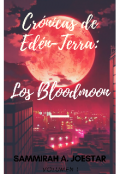Portada del libro "Crónicas de Edén-Terra V1: Los Bloodmoon."