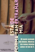 Portada del libro "Esta Forma Tan Mia De Extrañar"